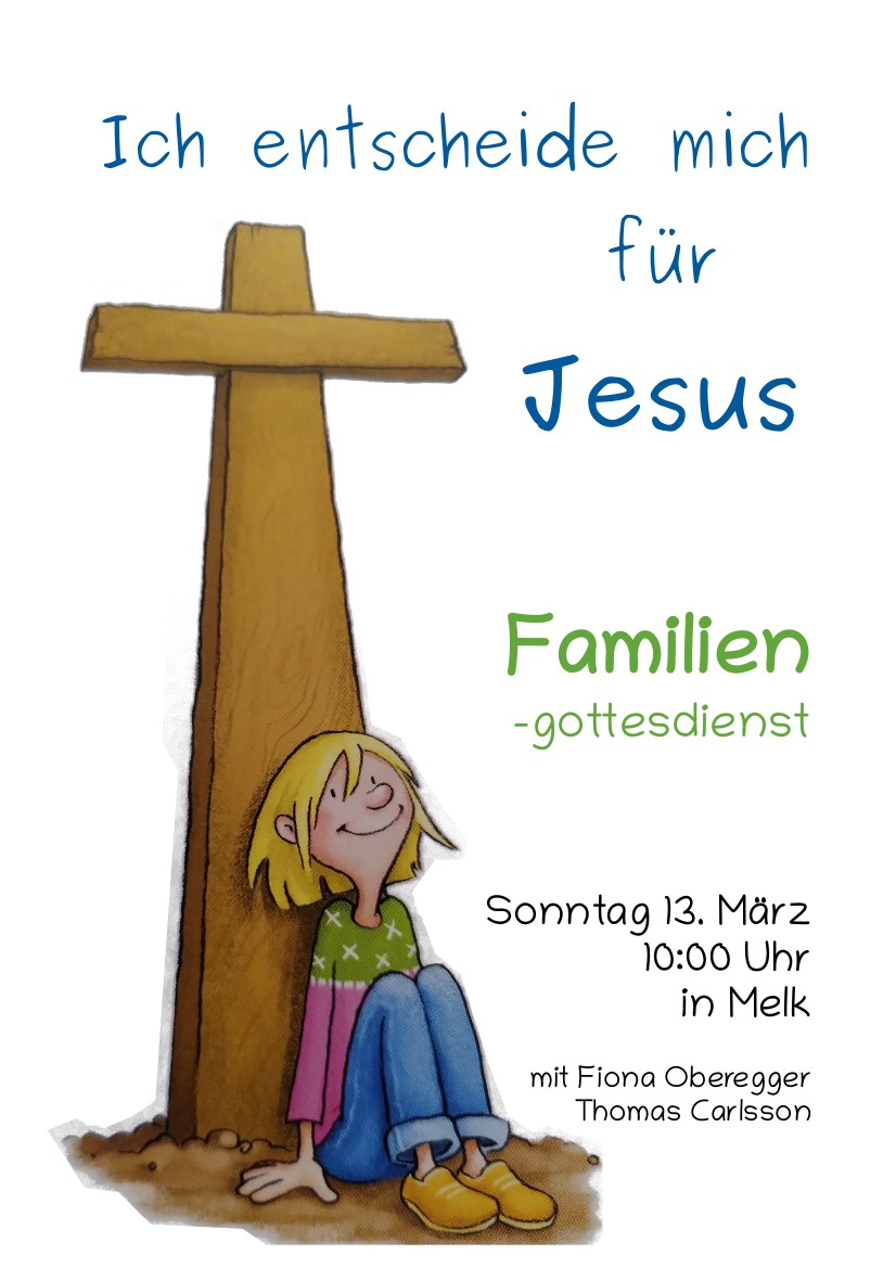 Familiengottesdienst "Ich entscheide mich für Jesus" am 13.03.2022 in Melk